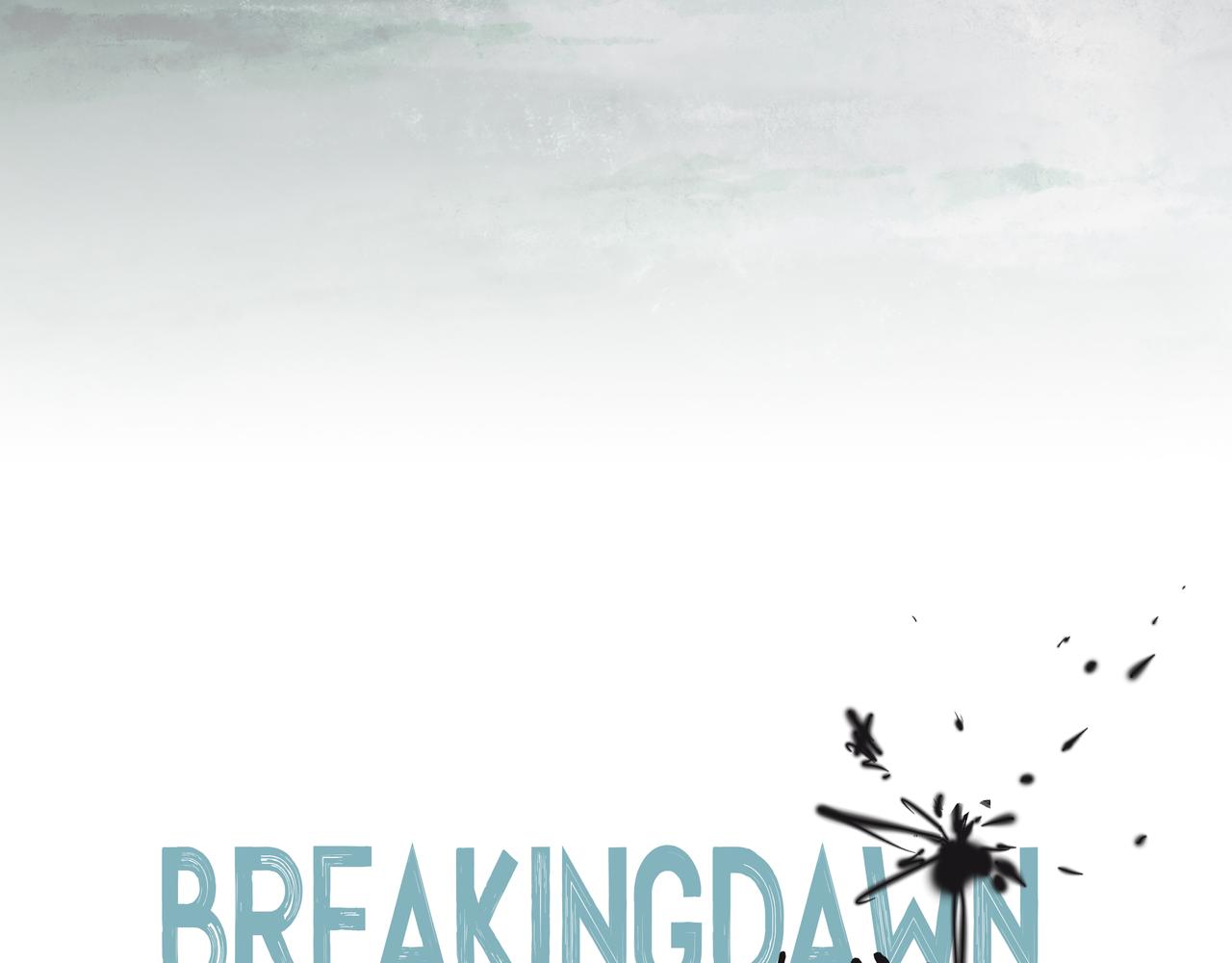 🍵BreakingDawn破晓 07 傻样，你这就是喜欢 第4页