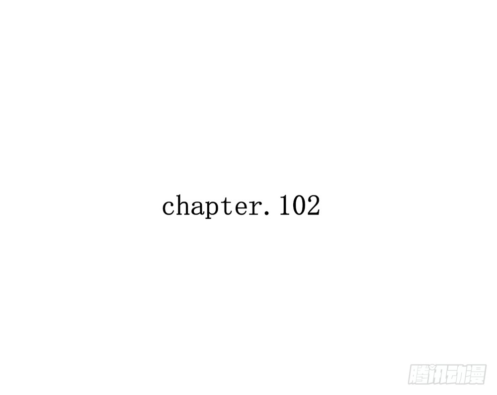 chapter&middot;102(1/2)-第100话